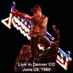 Judas Priest : Live in Rainbow Music Hall Denver